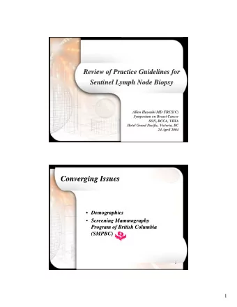 Converging Issues  Converging Issues  Demographics  Demographics    Screening Mammography