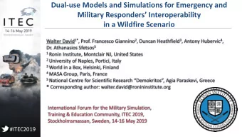 Dual-use Models and Simulations for Emergency and  Military Responders Interoperability  in a