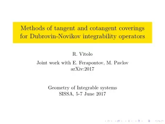 Methods of tangent and cotangent coverings  for Dubrovin-Novikov integrability operators  R. Vitolo