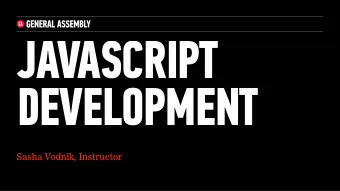 JAVASCRIPT  DEVELOPMENT  Sasha Vodnik, Instructor  AJAX &amp; APIS  2  HELLO! 1. Pull changes from