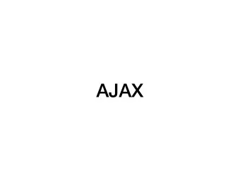 AJAX  User Interaction  Our goal is to add more interactivity to our site  How to have users