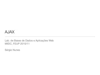 AJAX  Lab. de Bases de Dados e Aplicaes Web  MIEIC, FEUP 2010/11  Srgio Nunes  Server calls