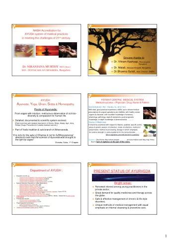 1  PRESENT STATUS OF AYURVEDA  Grey areas:  Lack of effort to understand &amp; apply the true