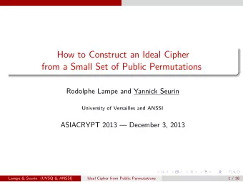 How to Construct an Ideal Cipher  from a Small Set of Public Permutations  Rodolphe Lampe and