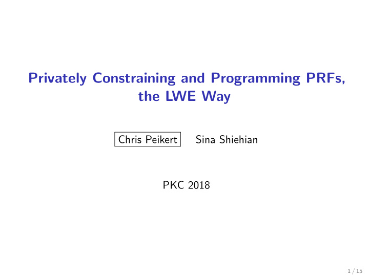 privately constraining and programming prfs the lwe way