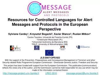Resources for Controlled Languages for Alert  Messages and Protocols in the European  Perspective