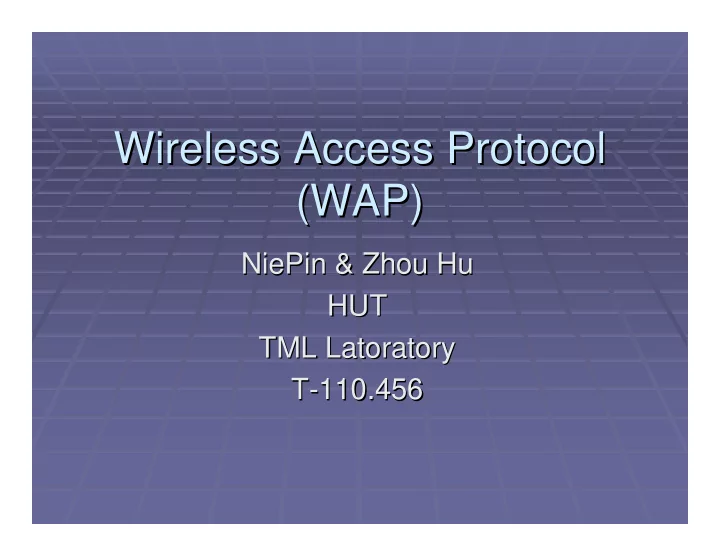 wireless access protocol wireless access protocol wap wap