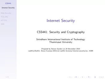 Internet Security  HTTPS  SSH  CSS441: Security and Cryptography  Sirindhorn International