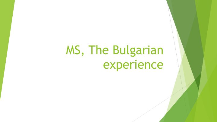 ms the bulgarian experience ayurveda the science of future