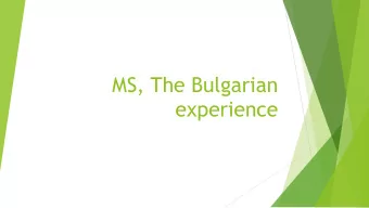 MS, The Bulgarian  experience  Ayurveda, the science of future u Science of life u Science that