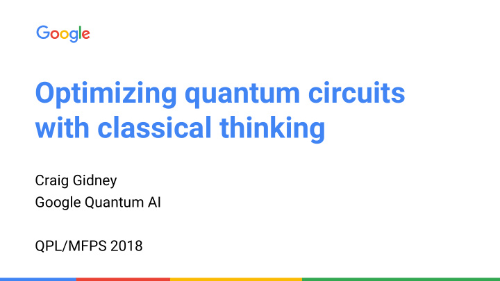 optimizing quantum circuits with classical thinking