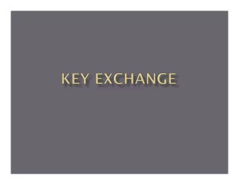 Alice and Bob want to communicate securely  Achieve confidentiality and