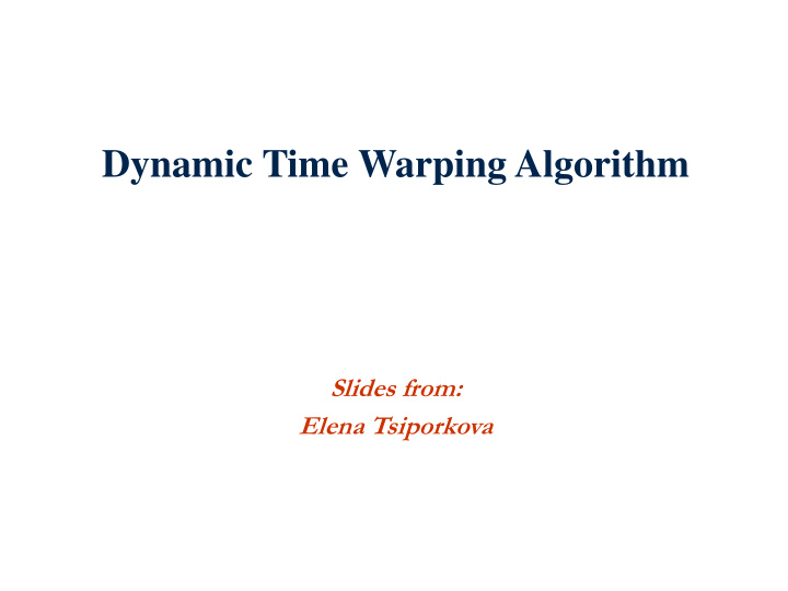 slides from elena tsiporkova what is special about time