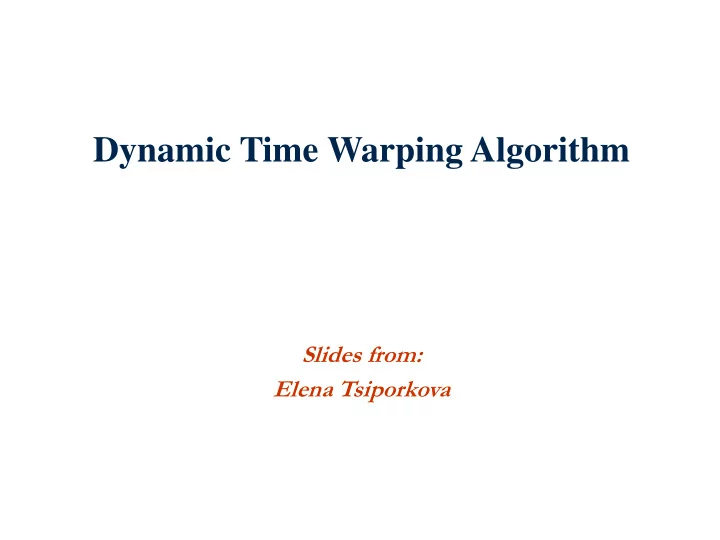 slides from elena tsiporkova what is special about time