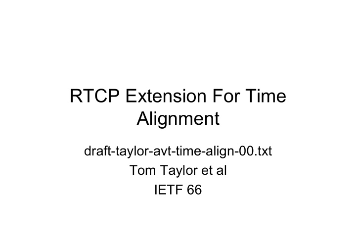 rtcp extension for time alignment