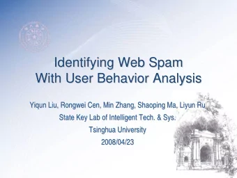 Identifying Web Spam  Identifying Web Spam  With User Behavior Analysis  With User Behavior
