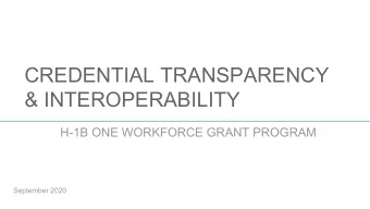 CREDENTIAL TRANSPARENCY  &amp; INTEROPERABILITY  H-1B ONE WORKFORCE GRANT PROGRAM September 2020