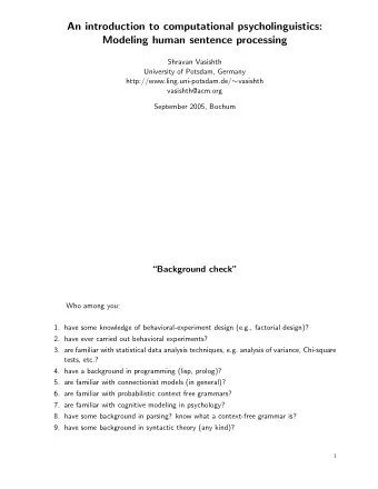 An introduction to computational psycholinguistics:  Modeling human sentence processing  Shravan