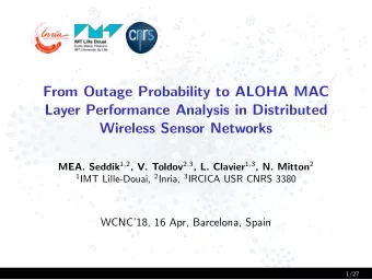 From Outage Probability to ALOHA MAC  Layer Performance Analysis in Distributed  Wireless Sensor