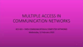 COMMUNICATION NETWORKS ECE 422  DATA COMMUNICATION &amp; COMPUTER NETWORKS  Wednesday, 12