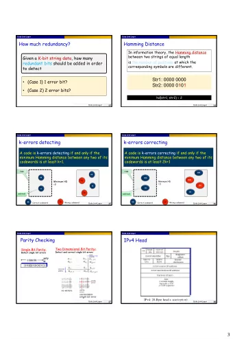 3  Data Link Layer  Data Link Layer Internet checksum (review)  Next talk about CRC Goal: detect