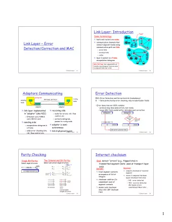 Link Layer: Introduction  link  Some terminology:  hosts and routers are nodes  Link Layer