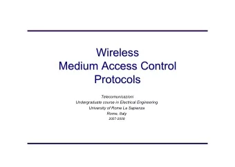 Wireless  Wireless  Medium Access Control  Medium Access Control  Protocols  Protocols