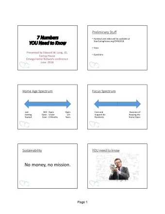 7 Numbers  Handout and slides will be available at  YourCaringHouse.org/OHN2018  YOU Need to