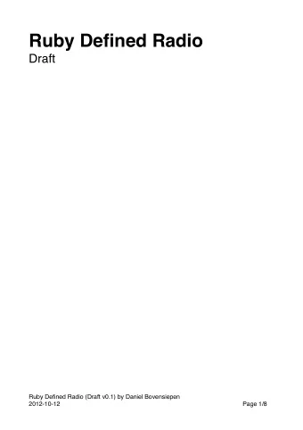 Ruby Defined Radio  Draft  Ruby Defined Radio (Draft v0.1) by Daniel Bovensiepen 2012-10-12