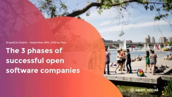 The 3 phases of  successful open  software companies  More than 78% of enterprises run on  open
