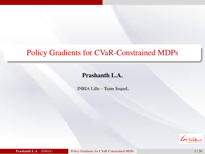 policy gradients for cvar constrained mdps