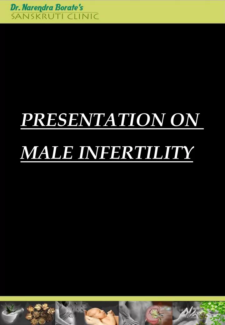 male infertility case i before treatment after treatment