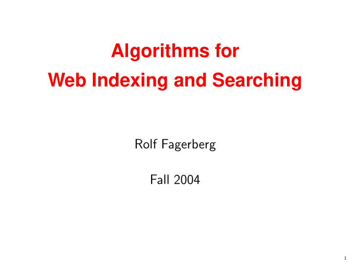 algorithms for web indexing and searching