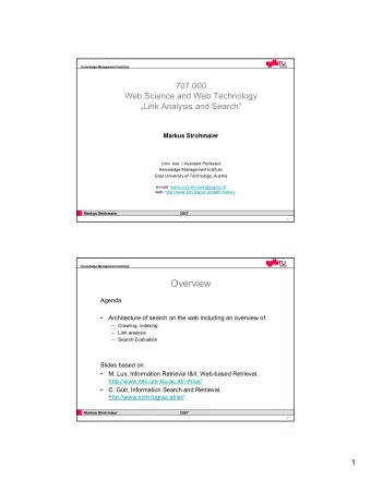 Overview  Agenda    Architecture of search on the web including an overview of    Crawling,