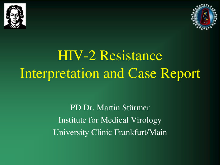 hiv 2 resistance interpretation and case report