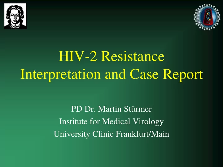 hiv 2 resistance interpretation and case report