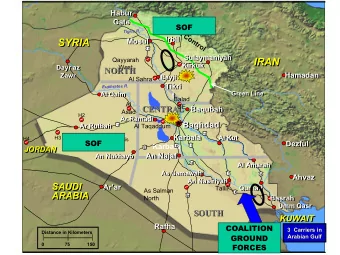 SYRIA  Mosul  SYRIA  Mosul  1  Sulaymaniyah  Sulaymaniyah  IRAN  Qayyarah  IRAN  Kirkuk  Kirkuk