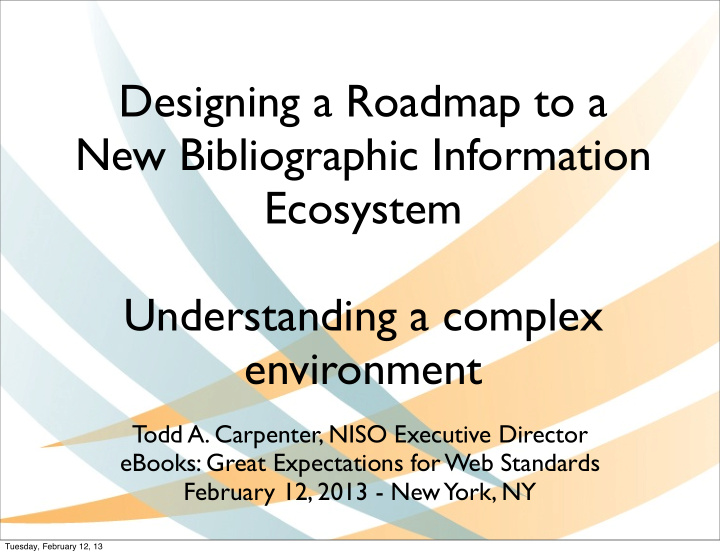 designing a roadmap to a new bibliographic information