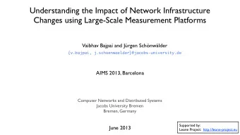 Understanding the Impact of Network Infrastructure  Changes using Large-Scale Measurement Platforms