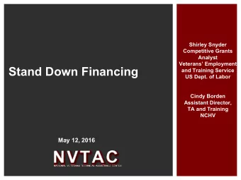 Stand Down Financing  and Training Service  US Dept. of Labor  Cindy Borden  Assistant Director,
