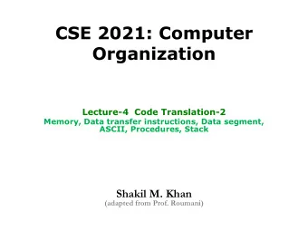 Organization  Lecture-4  Code Translation-2  Memory, Data transfer instructions, Data segment,