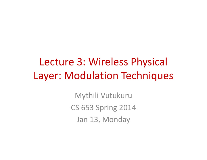 lecture 3 wireless physical lecture 3 wireless physical