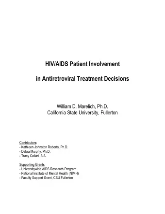 HIV/AIDS Patient Involvement  in Antiretroviral Treatment Decisions  William D. Marelich, Ph.D.