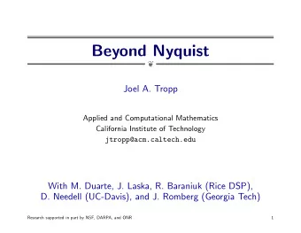 Beyond Nyquist    Joel A. Tropp  Applied and Computational Mathematics  California Institute of