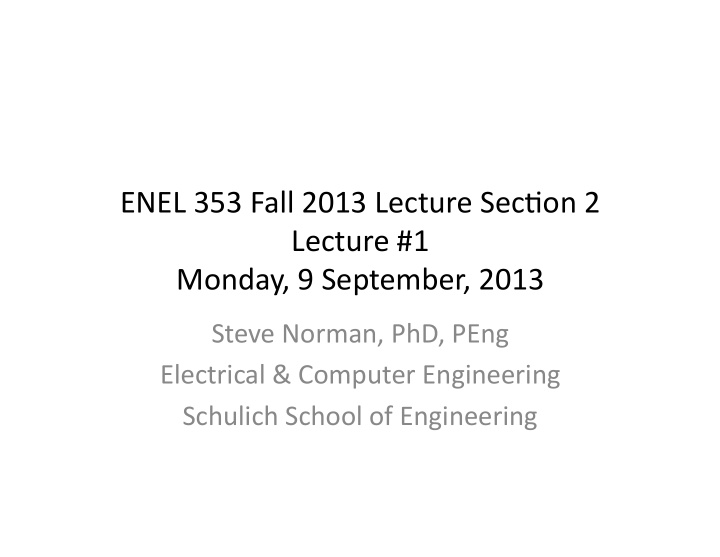 enel 353 fall 2013 lecture sec3on 2 lecture 1 monday 9