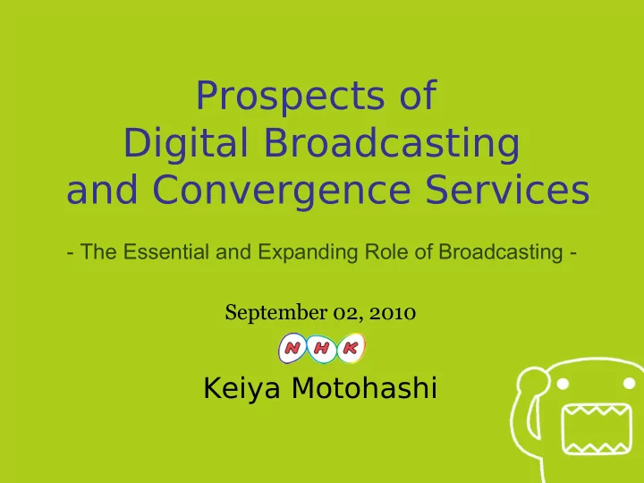 prospects of digital broadcasting and convergence services