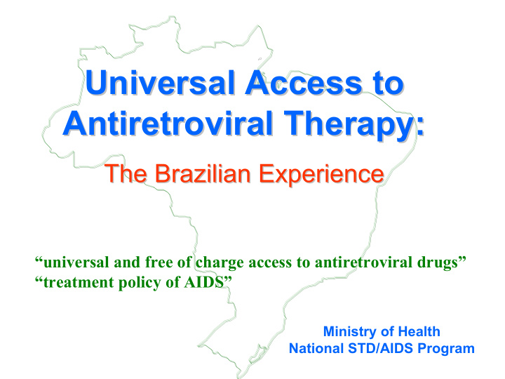 universal access to universal access to antiretroviral