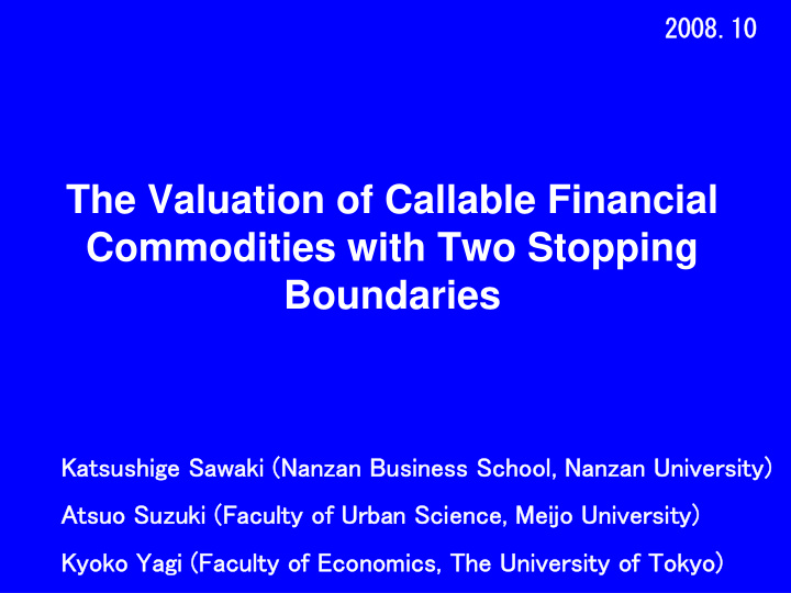 the valuation of callable financial commodities with two