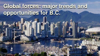 Global forces: major trends and  opportunities for B.C. An organisations odds of success depend