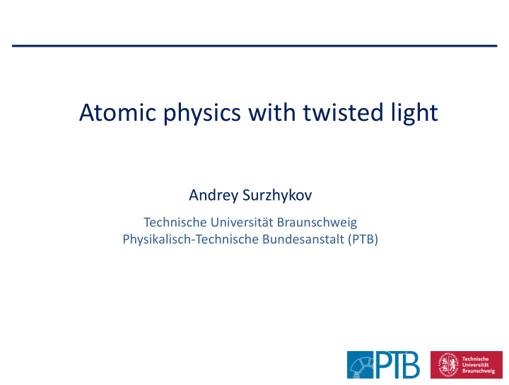 atomic physics with twisted light